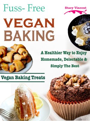 cover image of Fuss- Free Vegan Baking